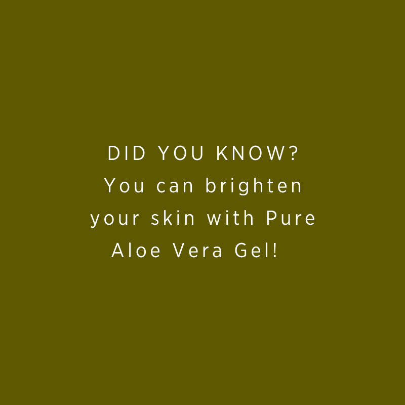 Aloe Vera | Brighten Skin