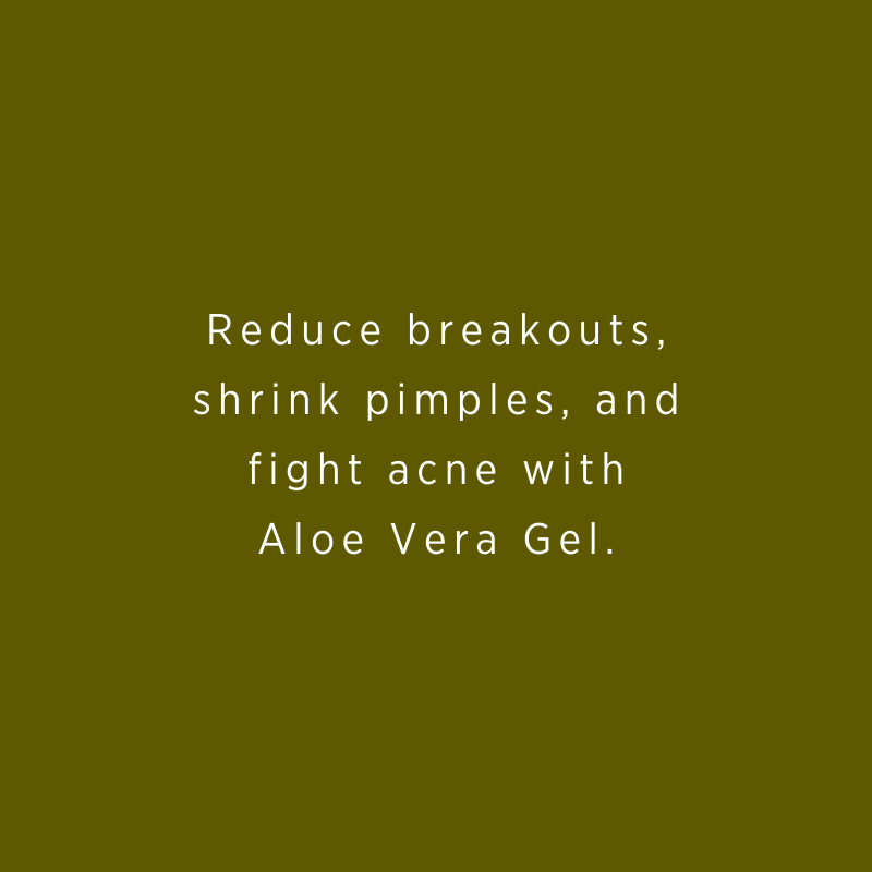 Aloe Vera |  Reduce Breakouts